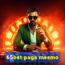 65bet paga mesmo